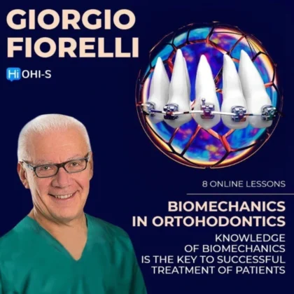 Biomechanics Fundamentals of Orthodontics Therapy