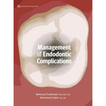 Management of Endodontic Complications: From Diagnosis to Prognosis