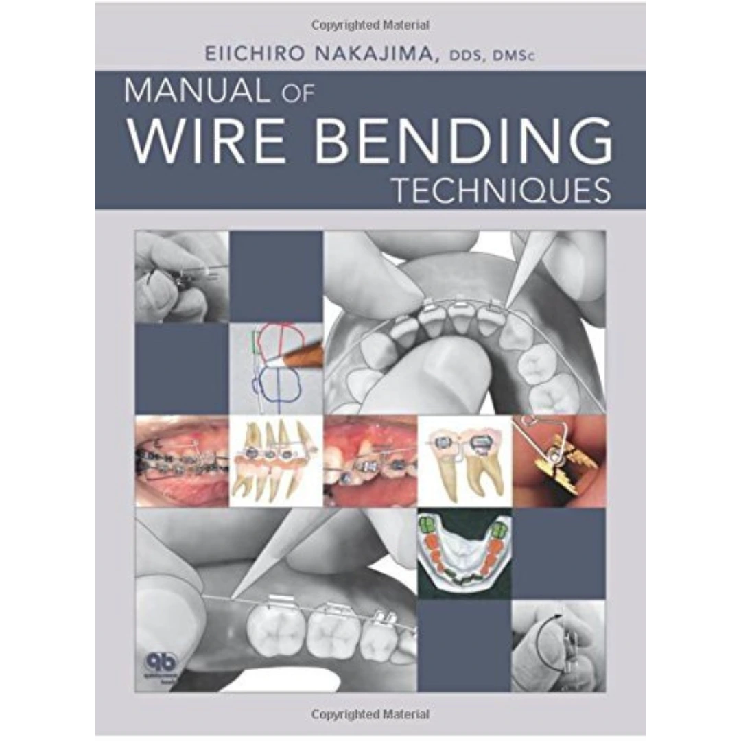Manual of Wire Bending Techniques