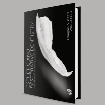 Esthetic and Restorative Dentistry: Material Selection and Technique
