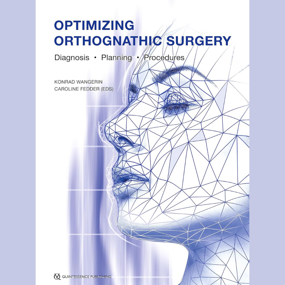 Optimizing Orthognathic Surgery: Diagnosis, Planning, Procedures