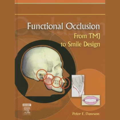 Functional Occlusion: From TMJ to Smile Design