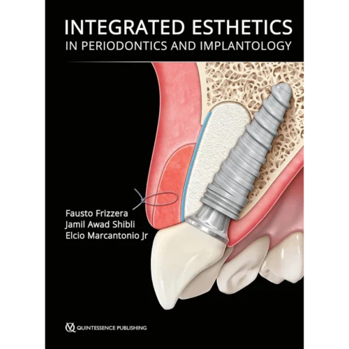 Integrated Esthetics in Periodontics and Implantology Integrated Esthetics in Periodontics and Implantology