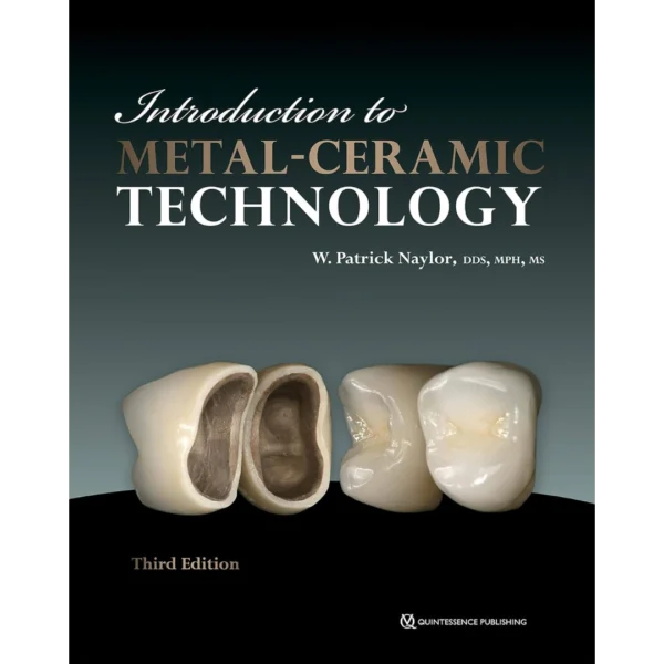 Introduction to Metal-Ceramic Technology