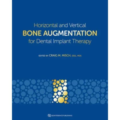 Horizontal and Vertical Bone Augmentation for Dental Implant Therapy